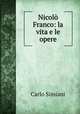 Nicolo Franco: la vita e le opere, Carlo Simiani 