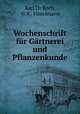 Wochenschrift fur Gartnerei und Pflanzenkunde, Karl Dr Koch, G.A . Fintelmann 