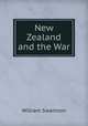 New Zealand and the War, William Swainson 