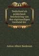 Nederland als polderland: beschrijving van den eigenaardigen toestand der ., Anton Albert Beekman 