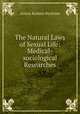 The Natural Laws of Sexual Life: Medical-sociological Researches, Anton Kristen Nystrom 