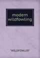modern wildfowling, "WILDFOWLER" 