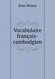 Vocabulaire francais-cambodgien, Jean Moura 
