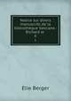 Notice sur divers manuscrits de la bibliothque Vaticane.-Richard le .. 6, Elie Berger 
