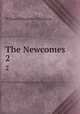 The Newcomes. 2, William Makepeace Thackeray 