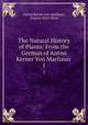 The Natural History of Plants: From the German of Anton Kerner Von Marilaun .. 1, Anton Kerner von Marilaun, Francis Wall Oliver 