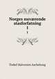 Norges nuvrende stasforfatning. 1, Torkel Halvorsen Aschehoug 