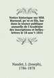 Notice historique sur MM. Burnouf, pe?re et fils, lue dans la se?ance publique annuelle de l