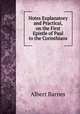 Notes Explanatory and Practical, on the First Epistle of Paul to the Corinthians, Albert Barnes 