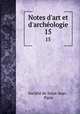 Notes d`art et d`archologie.. 15, 