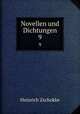 Novellen und Dichtungen. 9, Heinrich Zschokke 