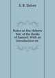 Notes on the Hebrew Text of the Books of Samuel: With an Introduction on ., S. R. Driver 