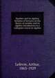 Number and its algebra. Syllabus of lectures on the theory of number and its algebra introductory to a collegiate course in algebra, Lefevre, Arthur, 1863-1929 