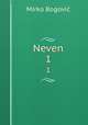 Neven. 1, Mirko Bogovic 