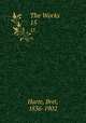 The Works. 15, Harte, Bret, 1836-1902 