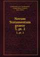 Novum Testamentum graece. 3, pt. 2, Constantin von Tischendorf 