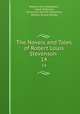 The Novels and Tales of Robert Louis Stevenson .. 14, Robert Louis Stevenson, Lloyd Osbourne, Fanny Van de Grift Stevenson, William Ernest Henley 