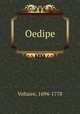Oedipe, Voltaire, 1694-1778 