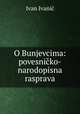 O Bunjevcima: povesnicko-narodopisna rasprava, Ivan Ivanic 