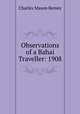 Observations of a Bahai Traveller: 1908, Charles Mason Remey 