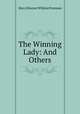 The Winning Lady: And Others, Mary Eleanor Wilkins Freeman 