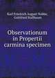 Observationum in Propertii carmina specimen, Karl Friedrich August Nobbe, Gottfried Stallbaum 