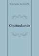 Obstbaukunde, Nicolas Gaucher, Max Hesdoerffer 