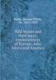 Wild beasts and their ways; reminiscences of Europe, Asia, Africa and America, Baker, Samuel White, Sir, 1821-1893 