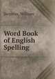 Word Book of English Spelling, Swinton, William 
