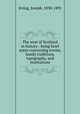 The west of Scotland in history : being brief notes concerning events, family traditions, topography, and institutions, Irving, Joseph, 1830-1891 
