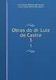Obras do dr. Luiz de Castro. 3, Luiz Carlos Pereira de Castro, Luis Carlos Rolim de Castro 