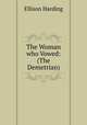 The Woman who Vowed: (The Demetrian), Ellison Harding 