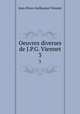 Oeuvres diverses de J.P.G. Viennet. 3, Jean-Pons-Guillaume Viennet 