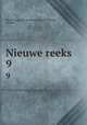 Nieuwe reeks. 9, Maatschappij der Nederlandsche Letterkunde, Leyden 