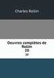 Oeuvres compltes de Rollin. 20, Charles Rollin 