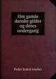 Om gamle danske gilder og deres undergang, Peder Kofod Ancher 