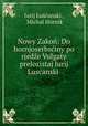 Nowy Zakon: Do hornjoserbsciny po rjedze Vulgaty prelozistaj Jurij Luscanski ., Jurij Luscanski 