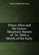 Ethan Allen and the Green-Mountain Heroes of 