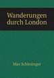 Wanderungen durch London, Max Schlesinger 