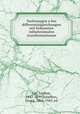 Vorlesungen uber differentialgleichungen mit bekannten infinitesimalen transformationen, Lie, Sophus, 1842-1899,Scheffers, Georg, 1866-1945, ed 