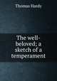 The well-beloved; a sketch of a temperament, Hardy Thomas 