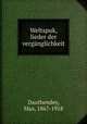 Weltspuk, lieder der verganglichkeit, Dauthendey, Max, 1867-1918 
