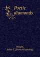 Poetic diamonds, Wright, Julius C. [from old catalog] 
