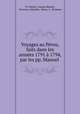 Voyages au Perou, faits dans les annees 1791 a 1794, par les pp. Manuel ., P F Henry, Joseph Skinner, Narcisso y Barcelo, Maury A . Bromsen 