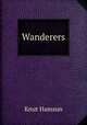 Wanderers, Knut Hamsun 