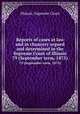 Reports of cases at law and in chancery argued and determined in the Supreme Court of Illinois. 79 (September term, 1875), Illinois. Supreme Court 