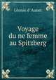 Voyage du?ne femme au Spitzberg, Leonie d