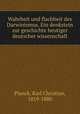 Wahrheit und flachheit des Darwinismus. Ein denkstein zur geschichte heutiger deutscher wissenschaft, Planck, Karl Christian, 1819-1880 