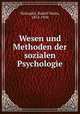 Wesen und Methoden der sozialen Psychologie, Holzapfel, Rudolf Maria, 1874-1930 