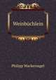 Weinbuchlein, Philipp Wackernagel 